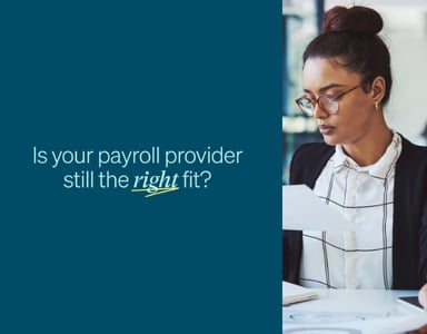 Image for Upcoming: Is your payroll provider still the right fit?