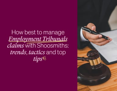 Image for How best to manage Employment Tribunals claims with Shoosmiths: trends, tactics and top tips